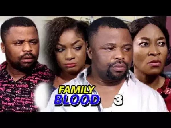 Family Blood Season 3 - 2019 Nollywood Movie
